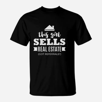 Funny Real Estate Agent Realtor Gift Got Referrals T-Shirt - Seseable