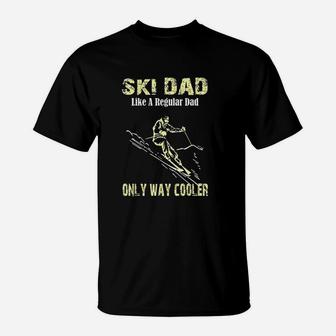 Funny Ski Dad Skier Gift For Fathers Skiing T-Shirt - Seseable