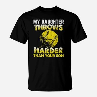 Funny Softball Dad Shirts My Daughter Throws Harder S T-Shirt - Seseable