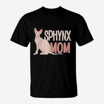 Funny Sphynx Mom Cat Sphinx Hairless Cat Lovers T-Shirt - Seseable