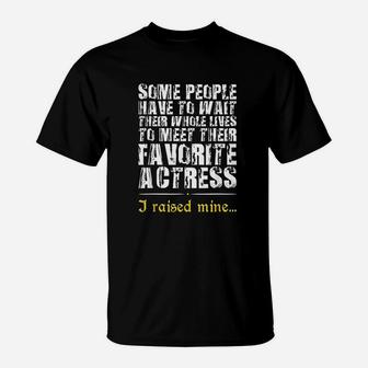Funny Theatre Mom Quotes Gift T-Shirt - Seseable
