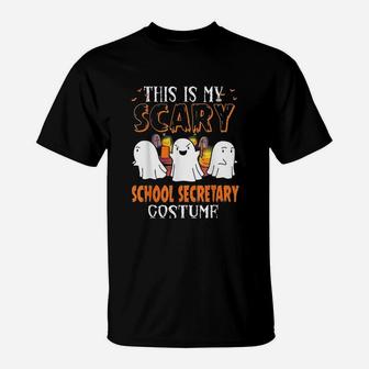 Funny This Is My Scary School Secretary Halloween Costume T-Shirt - Seseable