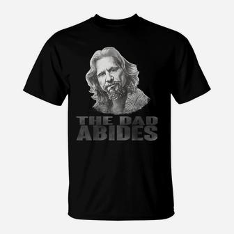 Funny Vintage The Dad Abides T Shirt For Father's Day Gift T-shirt T-Shirt - Seseable