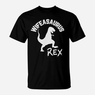 Funny Wife Wifeasaurus Rex Cute Dinosaur Mom T-Shirt - Seseable
