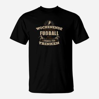 Fußball Mit Einer Chance Für Trinken T-Shirt - Seseable