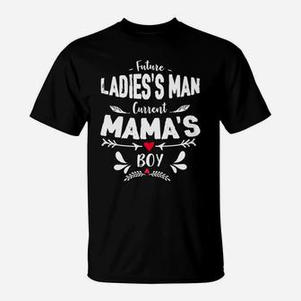 Future Ladies Man Current Mamas Boy Funny Valentines T-Shirt - Seseable