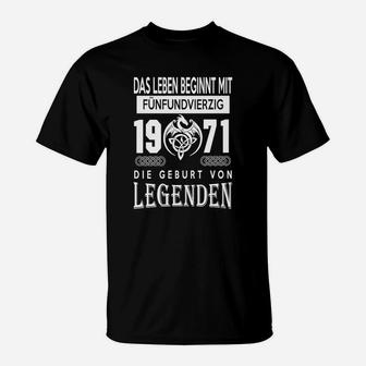 Geburtstag T-Shirt Leben Beginnt mit 45, Jahrgang 1971 Legenden - Seseable