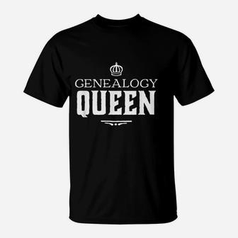 Genealogy Queen Family Genealogist Research Ancestry T-Shirt - Seseable