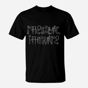 Gift For Physical Therapist Artwork Of Physical Therapy T-Shirt - Seseable