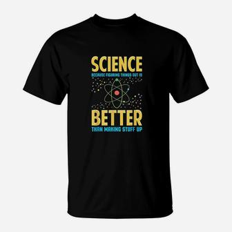 Gifts For Science Teachers Advocates Gifts With Sayings T-Shirt - Seseable