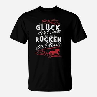 Glück der Erde Pferdeliebhaber T-Shirt, Schwarze Reiter Spruch Tee - Seseable