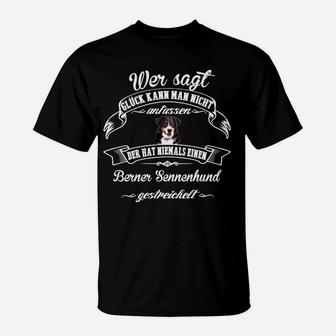 Glück Mit Berner Sennenhund T-Shirt - Seseable