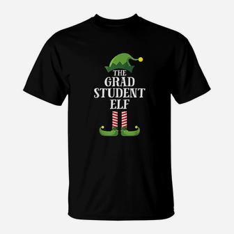 Grad Student Elf Matching Family Group Christmas Party Pj T-Shirt - Seseable