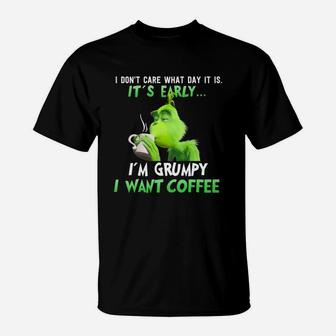 Grinch Im Grumpy I Want Coffee Christmas T-Shirt - Seseable