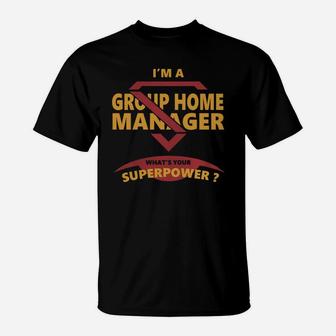 Group Home Manager Jobs Tshirt Guys Ladies Youth Tee Hoodies Sweat Shirt Vneck Unisex T-Shirt - Seseable