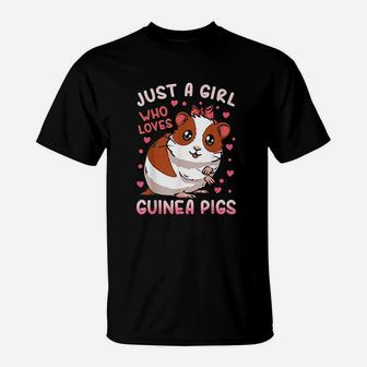 Guinea Pig Just A Girl Who Loves Guinea Pigs T-Shirt - Seseable