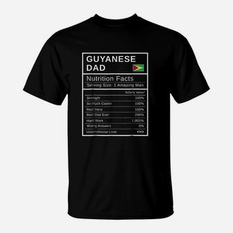 Guyanese Dad Nutrition Facts Fathers Day Hero Gift T-Shirt - Seseable