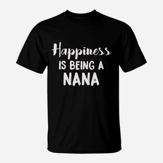 Happiness Is Being A Nana For Grandma Grandmother Cool T-Shirt - Seseable
