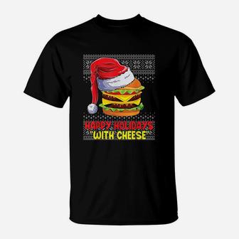 Happy Holidays With Cheese Funny Christmas Cheeseburger T-Shirt - Seseable