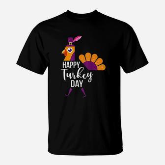Happy Turkey Day Funny Thanksgiving Holiday Gift T-Shirt - Seseable