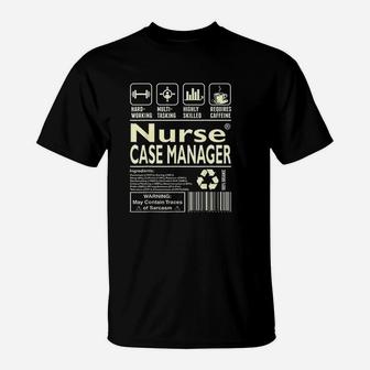 Hardworking Multitasking Nurse Case Manager T-Shirt - Seseable