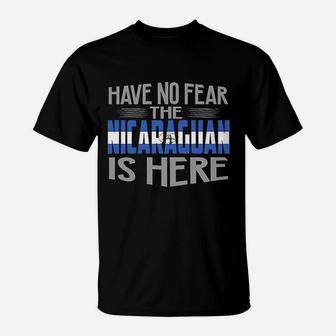 Have No Fear The Nicaragua Is Here Pride Souvenir Gift T-Shirt - Seseable