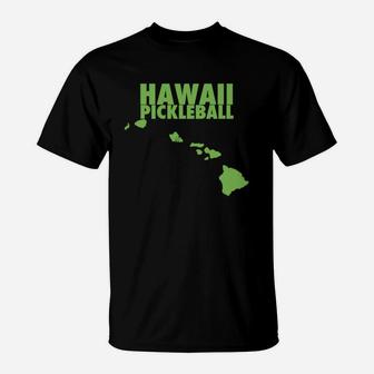 Hawaii Pickleball Funny And Cute Pickleball Tee Shirt T-Shirt - Seseable