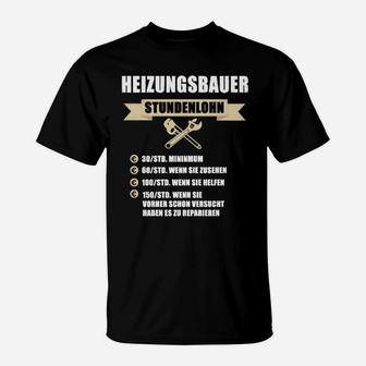 Heizungsbauer Stundenlohn T-Shirt - Seseable