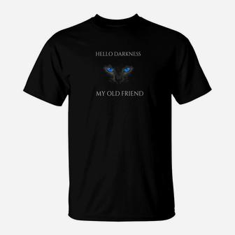 Hello Darkness Black Cat My Old Friend Halloween 2018 T-Shirt - Seseable