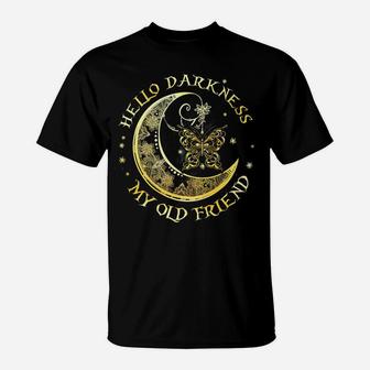 Hello Darkness My Old Friend Moon And Butterfly T-Shirt - Seseable
