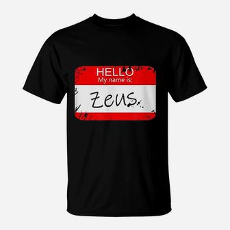 Hello My Name Is Zeus Funny Halloween Greek Gods T-Shirt - Seseable