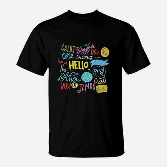 Hello Word In Different Languages Travel And Teacher Gift T-Shirt - Seseable