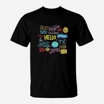 Hello Word In Different Languages Travel And Teacher T-Shirt - Seseable
