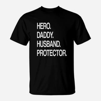 Hero Daddy Husband Protector, best christmas gifts for dad T-Shirt - Seseable