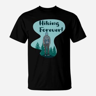 Hiking Forever Camping Forever Gift For Campers T-Shirt - Seseable