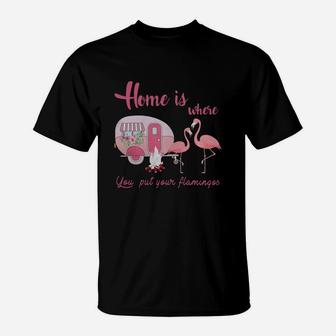 Home Is Where You Put Your Flamingos Raglan T-Shirt - Seseable
