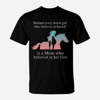 Horse Behind Every Horse Girl Is Mom T-Shirt - Seseable