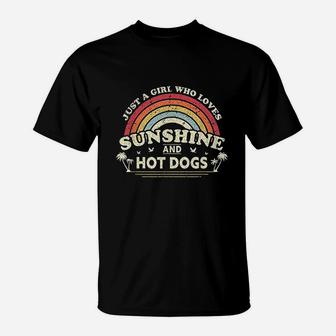 Hot Dog Just A Girl Who Loves Sunshine And Hot Dogs T-Shirt - Seseable
