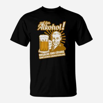 Humorvolles Bier-Zitat T-Shirt, Alkohol als Ursache & Lösung Lebensprobleme - Seseable