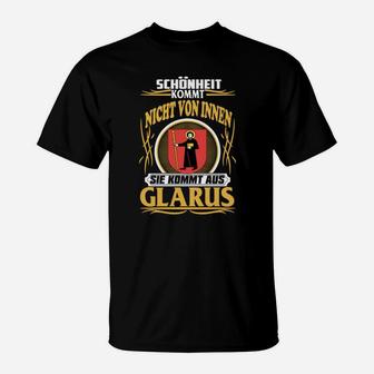 Humorvolles Glarus Spruch T-Shirt, Schönheit aus Glarus Tee - Seseable