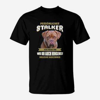 Hundeliebhaber T-Shirt Persönlicher Stalker: überall dabei - Seseable