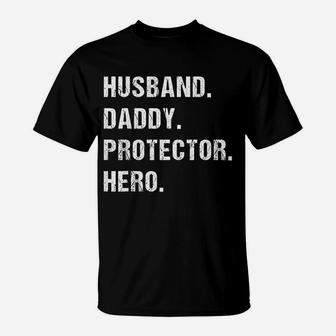Husband Daddy Protector Hero Gift For Dad Fathers Day T-Shirt - Seseable
