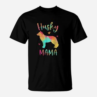 Husky Mama Colorful Siberian Husky Gifts T-Shirt - Seseable