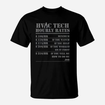 Hvac Tech Hourly Rate Funny Technician Maintenance Job Gifts T-Shirt - Seseable