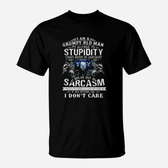 I Am A Grumpy Old Man I Am Allergic To Stupidity T-Shirt - Seseable