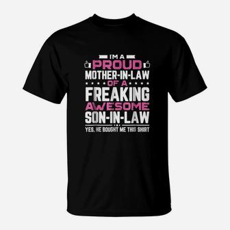 I Am A Proud Mother In Law Freaking Awesome T-Shirt - Seseable