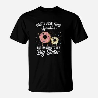 I Am Going To Be A Big Sister Funny Donut T-Shirt - Seseable