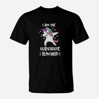 I Am The Substitute Teacher Dabbing Unicorn Substitute T-Shirt - Seseable