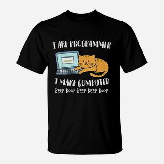 I Are Programmer I Make Computer Beep Funny Cute Cat T-Shirt | Seseable CA