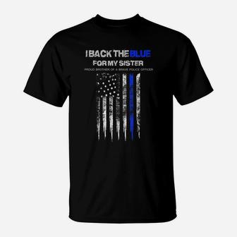 I Back The Blue For My Sister Thin Blue Line Police Women T-Shirt - Seseable